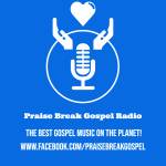 Praise Break Gospel Now Playing Profile Picture