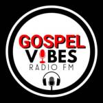 Gospel Vibes Radio FM Profile Picture