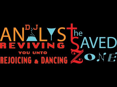 THE SAVED ZONE Radio Ministry with DJ ANALYST -20240412 - YouTube