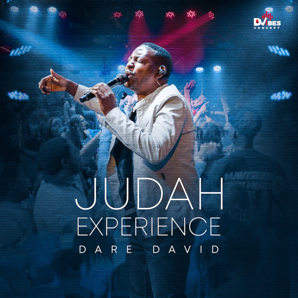 [Album] Judah Experience – Dare David | True Gospel Zone Africa
